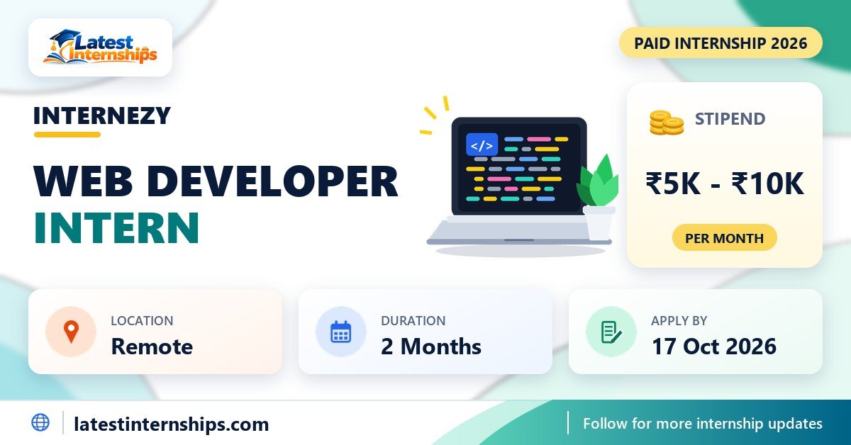 InternEzy Web Developer internship banner with stipend, location, duration and last date