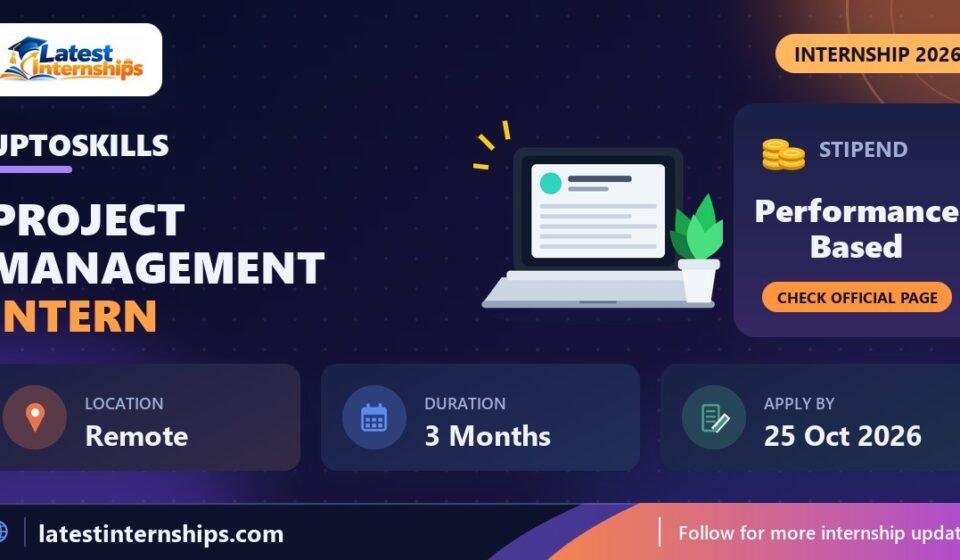 UPTOSKILLS Project Management internship banner with stipend, location, duration and last date